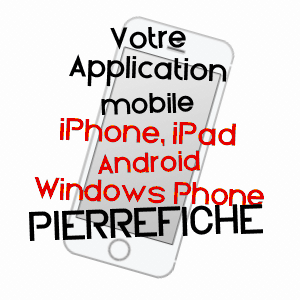 application mobile à PIERREFICHE / LOZèRE