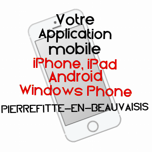 application mobile à PIERREFITTE-EN-BEAUVAISIS / OISE