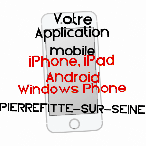 application mobile à PIERREFITTE-SUR-SEINE / SEINE-SAINT-DENIS