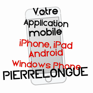 application mobile à PIERRELONGUE / DRôME