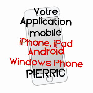 application mobile à PIERRIC / LOIRE-ATLANTIQUE