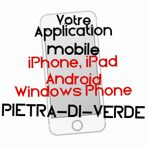 application mobile à PIETRA-DI-VERDE / HAUTE-CORSE