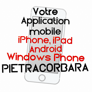 application mobile à PIETRACORBARA / HAUTE-CORSE