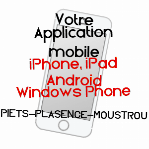 application mobile à PIETS-PLASENCE-MOUSTROU / PYRéNéES-ATLANTIQUES