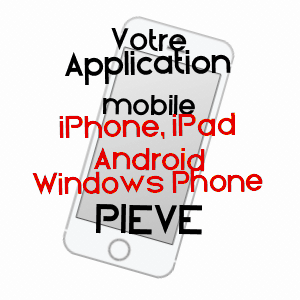 application mobile à PIèVE / HAUTE-CORSE