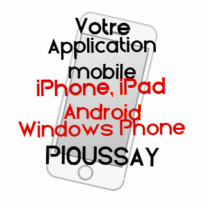 application mobile à PIOUSSAY / DEUX-SèVRES