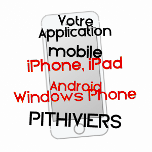 application mobile à PITHIVIERS / LOIRET