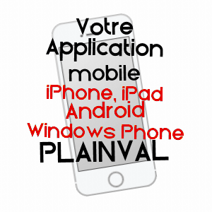 application mobile à PLAINVAL / OISE