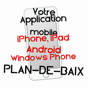 application mobile à PLAN-DE-BAIX / DRôME