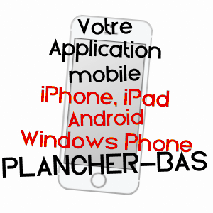 application mobile à PLANCHER-BAS / HAUTE-SAôNE