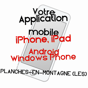 application mobile à PLANCHES-EN-MONTAGNE (LES) / JURA