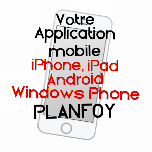 application mobile à PLANFOY / LOIRE