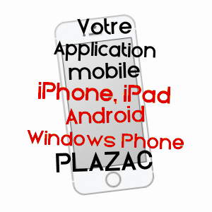 application mobile à PLAZAC / DORDOGNE