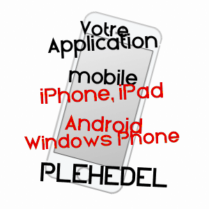 application mobile à PLéHéDEL / CôTES-D'ARMOR