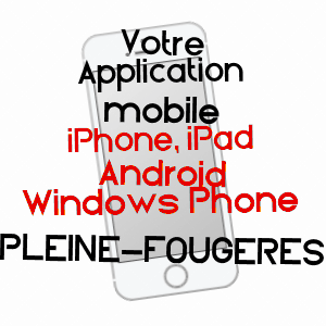 application mobile à PLEINE-FOUGèRES / ILLE-ET-VILAINE