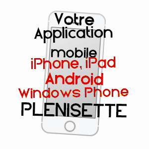 application mobile à PLéNISETTE / JURA