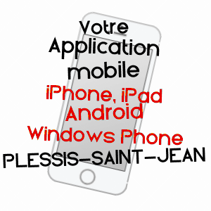 application mobile à PLESSIS-SAINT-JEAN / YONNE