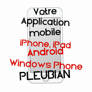 application mobile à PLEUBIAN / CôTES-D'ARMOR
