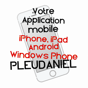 application mobile à PLEUDANIEL / CôTES-D'ARMOR