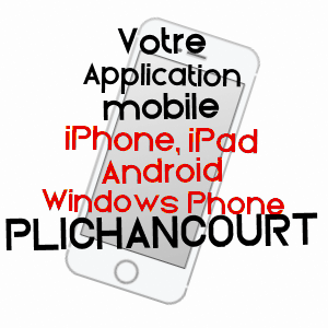 application mobile à PLICHANCOURT / MARNE