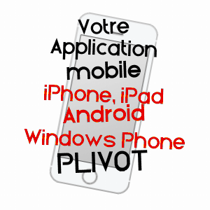 application mobile à PLIVOT / MARNE