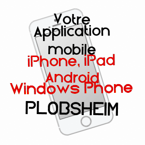 application mobile à PLOBSHEIM / BAS-RHIN