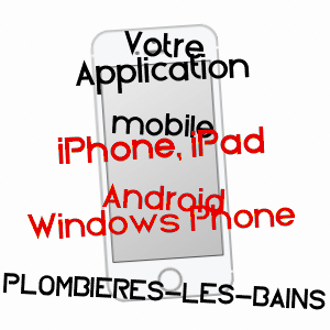 application mobile à PLOMBIèRES-LES-BAINS / VOSGES