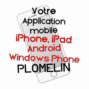 application mobile à PLOMELIN / FINISTèRE