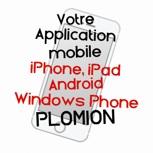 application mobile à PLOMION / AISNE