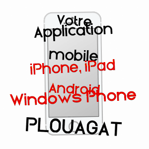 application mobile à PLOUAGAT / CôTES-D'ARMOR