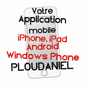 application mobile à PLOUDANIEL / FINISTèRE