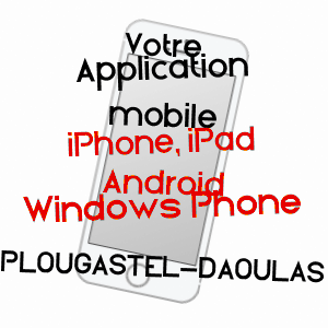 application mobile à PLOUGASTEL-DAOULAS / FINISTèRE