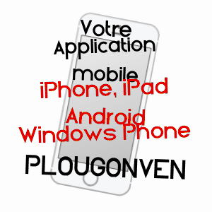 application mobile à PLOUGONVEN / FINISTèRE