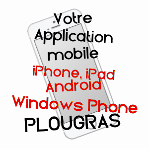 application mobile à PLOUGRAS / CôTES-D'ARMOR