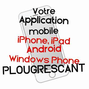 application mobile à PLOUGRESCANT / CôTES-D'ARMOR