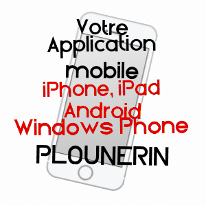 application mobile à PLOUNéRIN / CôTES-D'ARMOR