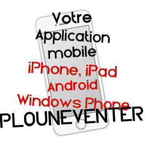 application mobile à PLOUNéVENTER / FINISTèRE