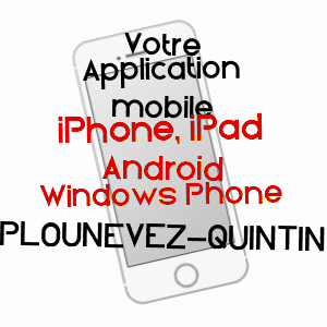 application mobile à PLOUNéVEZ-QUINTIN / CôTES-D'ARMOR