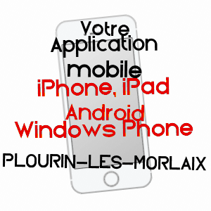 application mobile à PLOURIN-LèS-MORLAIX / FINISTèRE