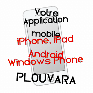 application mobile à PLOUVARA / CôTES-D'ARMOR