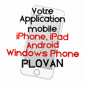 application mobile à PLOVAN / FINISTèRE