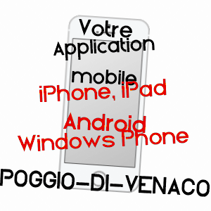application mobile à POGGIO-DI-VENACO / HAUTE-CORSE