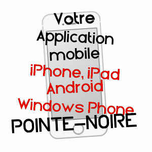 application mobile à POINTE-NOIRE / GUADELOUPE
