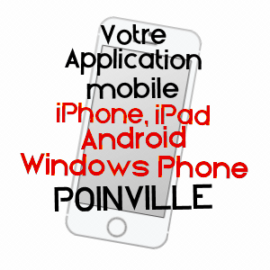 application mobile à POINVILLE / EURE-ET-LOIR