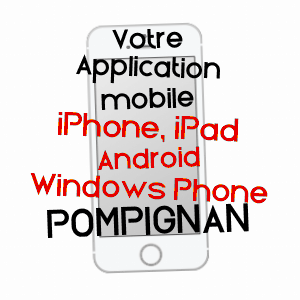application mobile à POMPIGNAN / TARN-ET-GARONNE