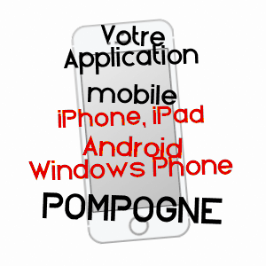 application mobile à POMPOGNE / LOT-ET-GARONNE