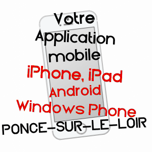 application mobile à PONCé-SUR-LE-LOIR / SARTHE