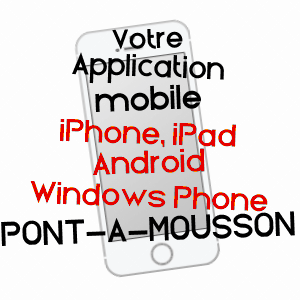 application mobile à PONT-à-MOUSSON / MEURTHE-ET-MOSELLE