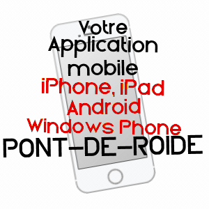 application mobile à PONT-DE-ROIDE / DOUBS