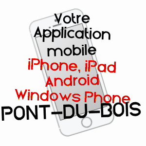 application mobile à PONT-DU-BOIS / HAUTE-SAôNE
